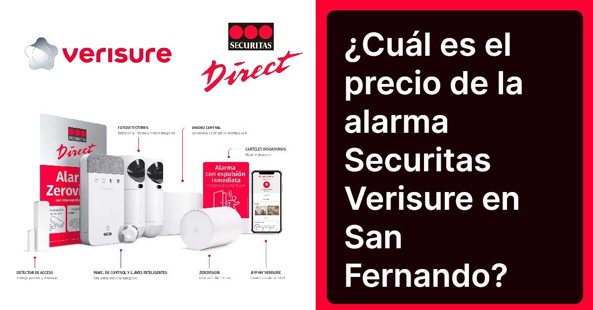 ¿Cuál es el precio de la alarma Securitas Verisure en San Fernando?